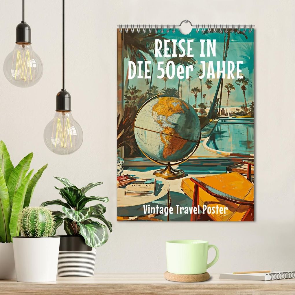 Weitere Ansicht: Reise in die 50er Jahre. Vintage Travel Poster. (Wandkalender 2027 DIN A4 hoch), CALVENDO Monatskalender | Petra Zarre, Calvendo