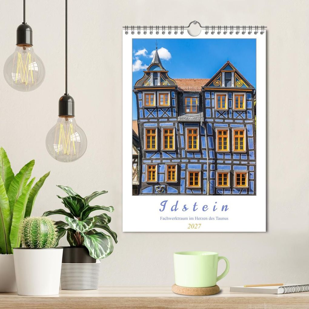 Weitere Ansicht: Idstein - Fachwerktraum im Herzen des Taunus (Wandkalender 2027 DIN A4 hoch), CALVENDO Monatskalender | Dieter Meyer, Calvendo