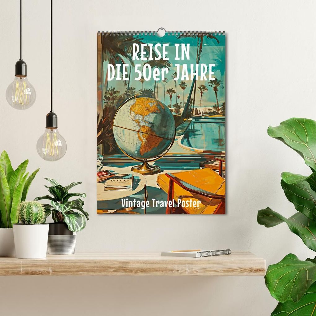 Weitere Ansicht: Reise in die 50er Jahre. Vintage Travel Poster. (Wandkalender 2027 DIN A3 hoch), CALVENDO Monatskalender | Petra Zarre, Calvendo