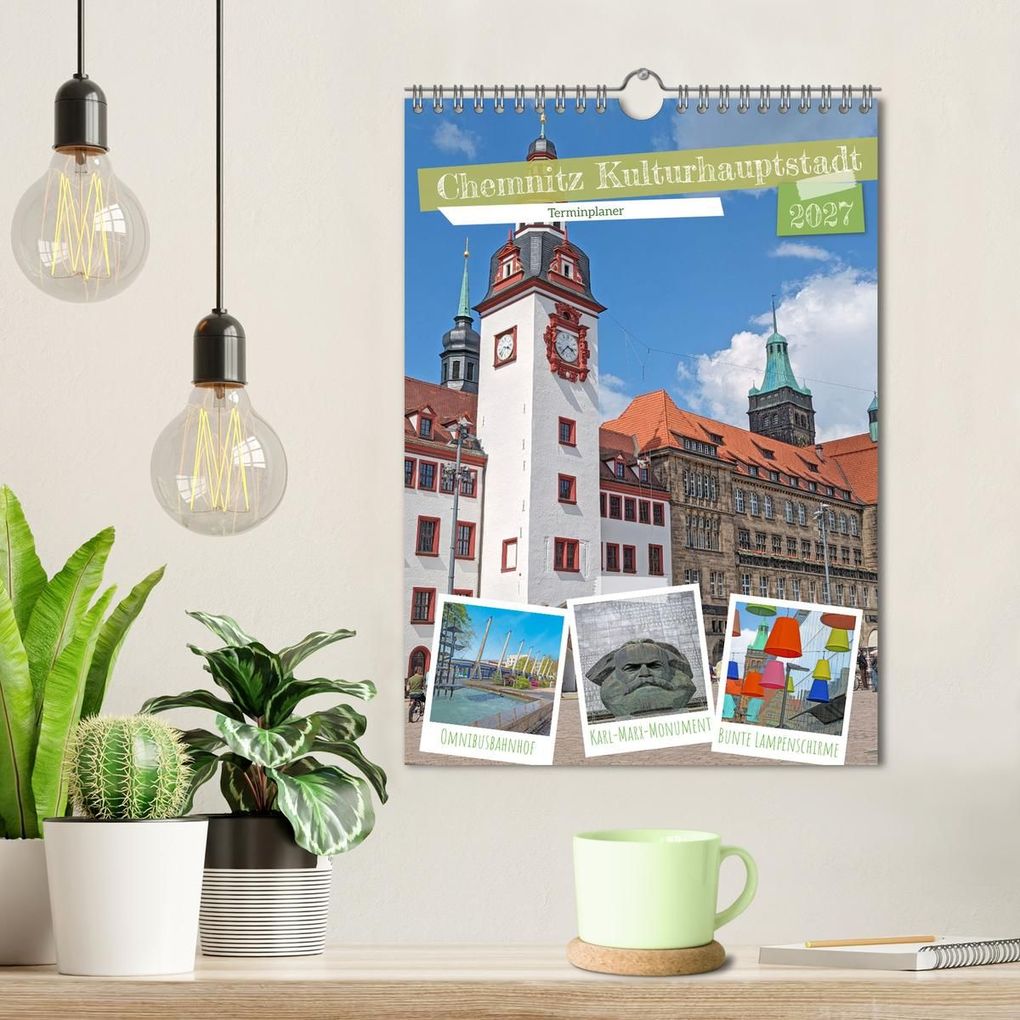 Weitere Ansicht: Chemnitz Kulturhauptstadt Terminplaner (Wandkalender 2027 DIN A4 hoch), CALVENDO Monatskalender | Denise Graupner, Calvendo