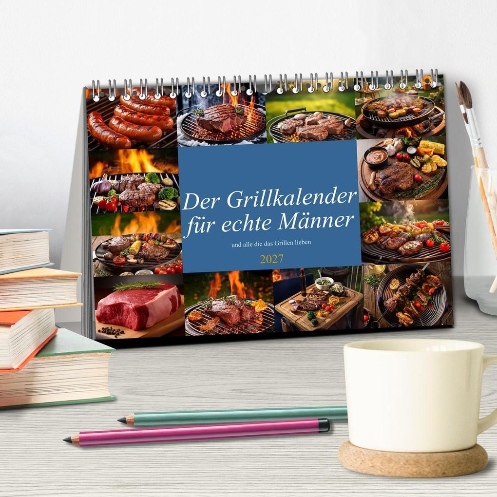 Weitere Ansicht: Der Grillkalender für echte Männer (Tischkalender 2027 DIN A5 quer), CALVENDO Monatskalender | Ivy Mueller, Calvendo