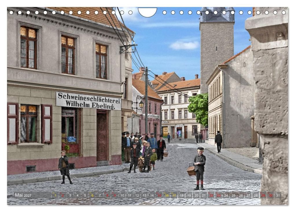 Weitere Ansicht: Historisches Aschersleben um 1900 - Kolorierte Schwarzweißfotos (Wandkalender 2027 DIN A4 quer), CALVENDO Monatskalender | André Tetsch, Calvendo