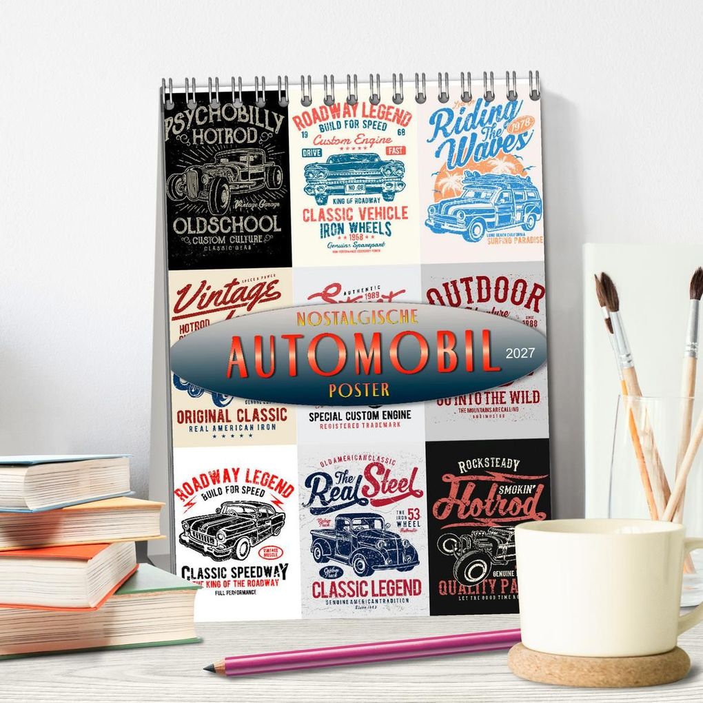 Weitere Ansicht: Automobile - nostalgische Poster (Tischkalender 2027 DIN A5 hoch), CALVENDO Monatskalender | Peter Roder, Calvendo