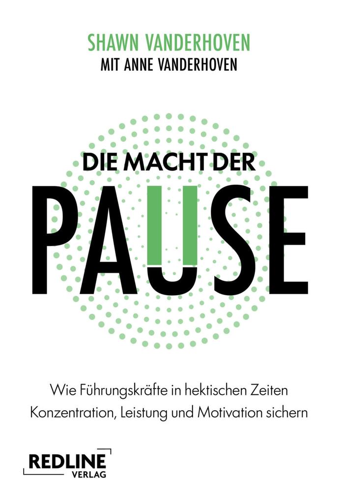 Produktbild: Die Macht der Pause | Shawn Vanderhoven
