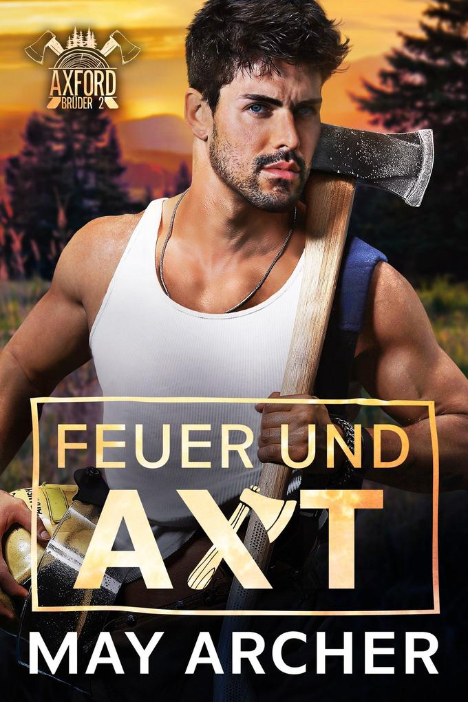 Produktbild: Feuer und Axt | May Archer