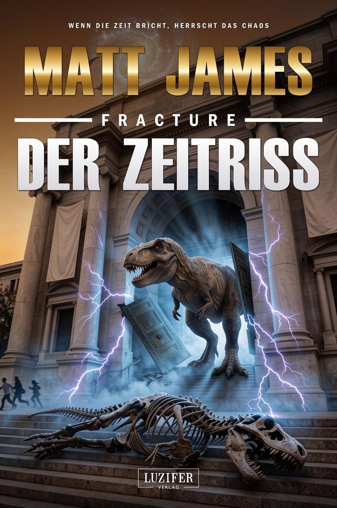 Produktbild: FRACTURE - DER ZEITRISS | Matt James