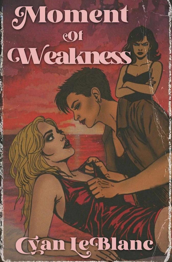 Produktbild: Moment of Weakness | Cyan LeBlanc