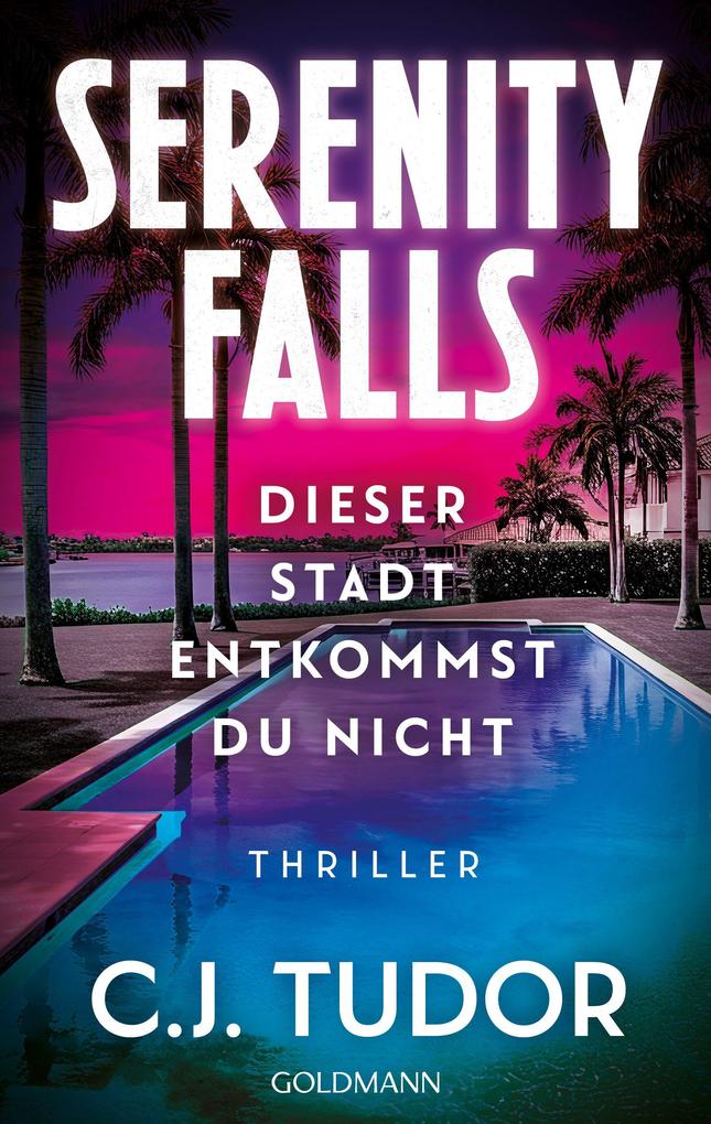 Produktbild: Serenity Falls - Dieser Stadt entkommst du nicht | C. J. Tudor
