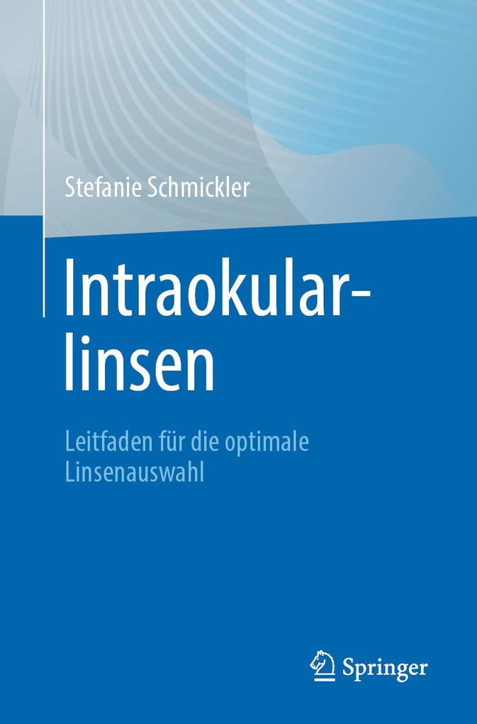 Produktbild: Intraokularlinsen | Stefanie Schmickler