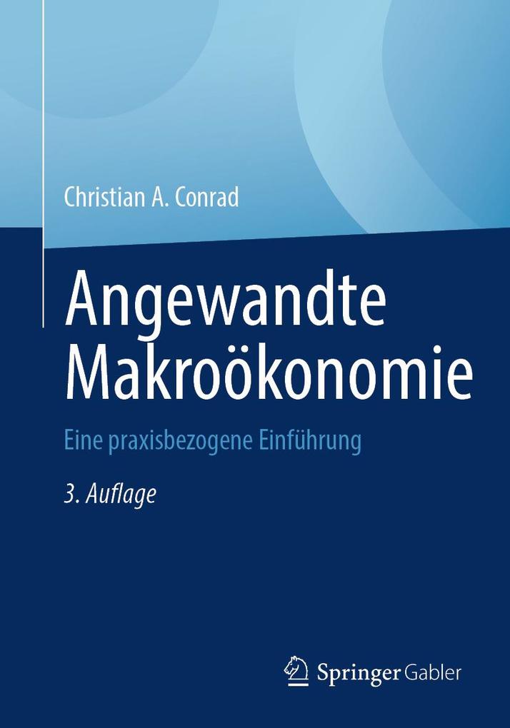 Produktbild: Angewandte Makroökonomie | Christian A. Conrad