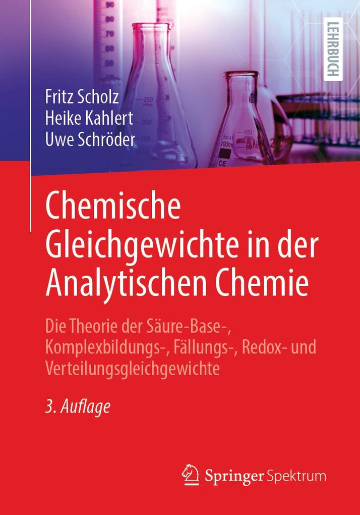 Produktbild: Chemische Gleichgewichte in der Analytischen Chemie | Fritz Scholz, Heike Kahlert, Uwe Schröder