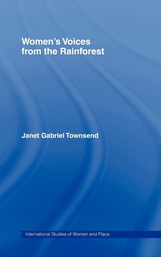 Produktbild: Women's Voices from the Rainforest | Janet Gabriel Townsend