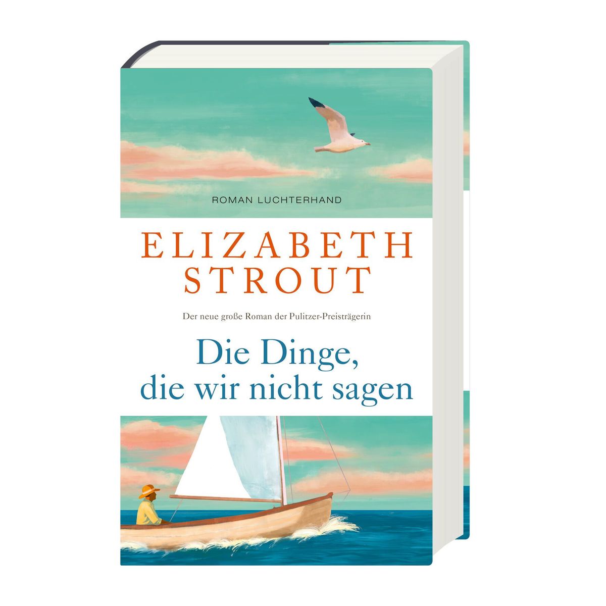 Weitere Ansicht: Die Dinge, die wir nicht sagen | Elizabeth Strout