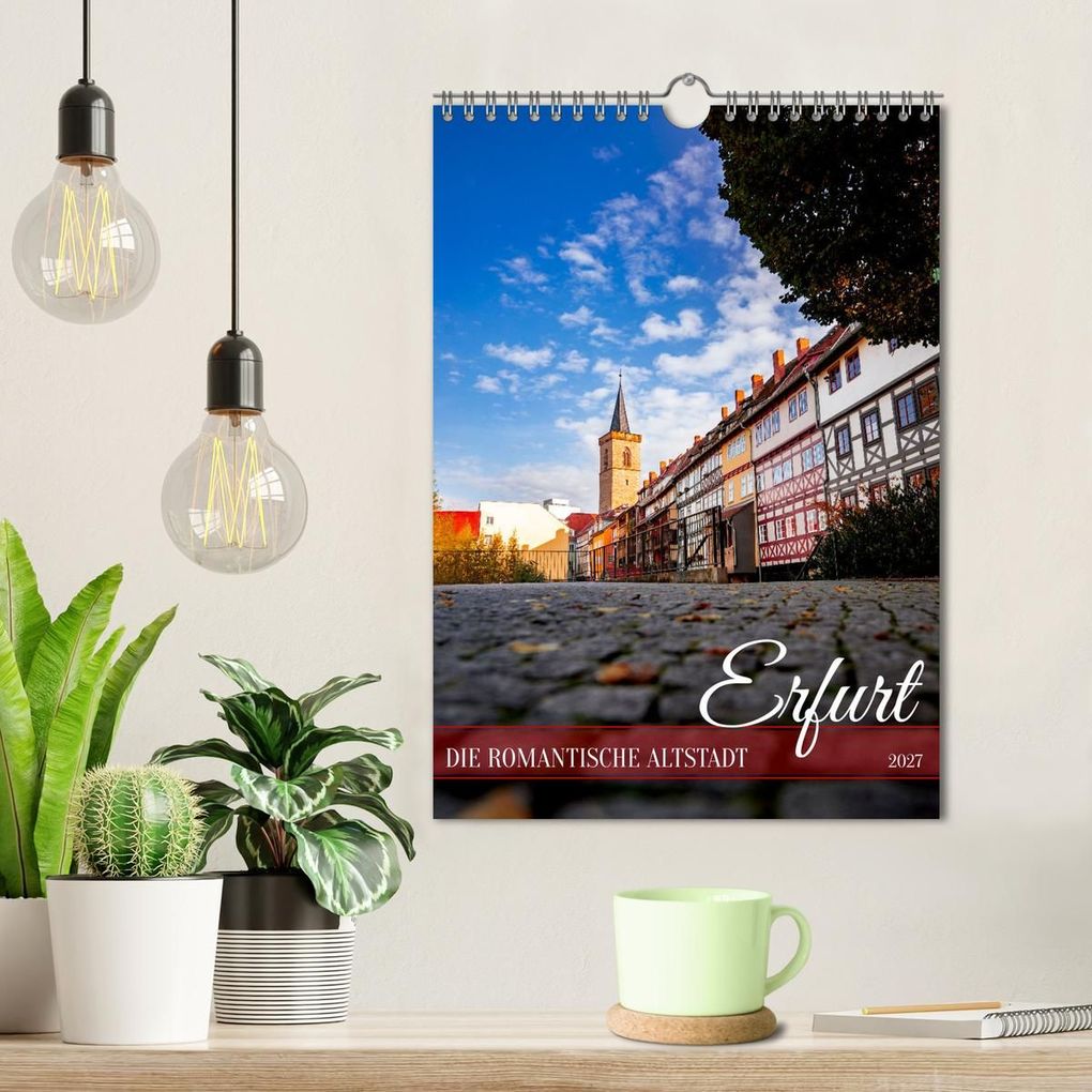 Weitere Ansicht: Erfurt - Die romantische Altstadt (Wandkalender 2027 DIN A4 hoch), CALVENDO Monatskalender | SnapArt, Calvendo