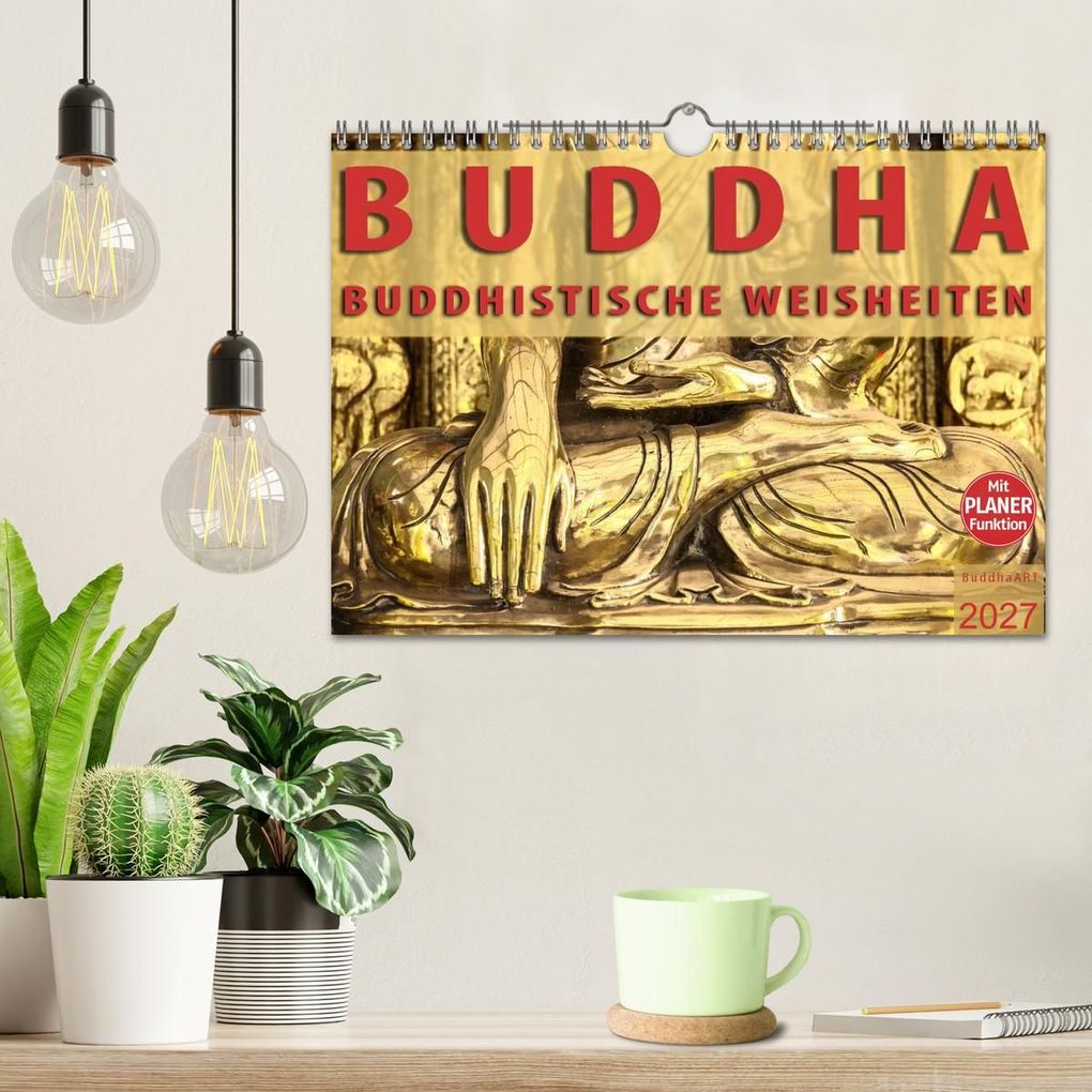 Weitere Ansicht: BUDDHA Buddhistische Weisheiten (Wandkalender 2027 DIN A4 quer), CALVENDO Monatskalender | BuddhaART, Calvendo