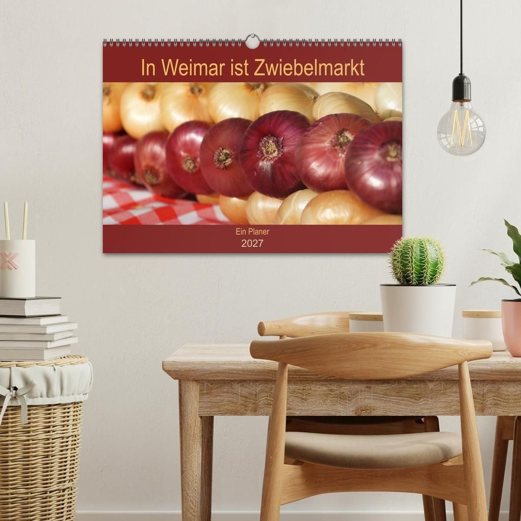 Weitere Ansicht: In Weimar ist Zwiebelmarkt (Wandkalender 2027 DIN A3 quer), CALVENDO Monatskalender | Flori0, Calvendo