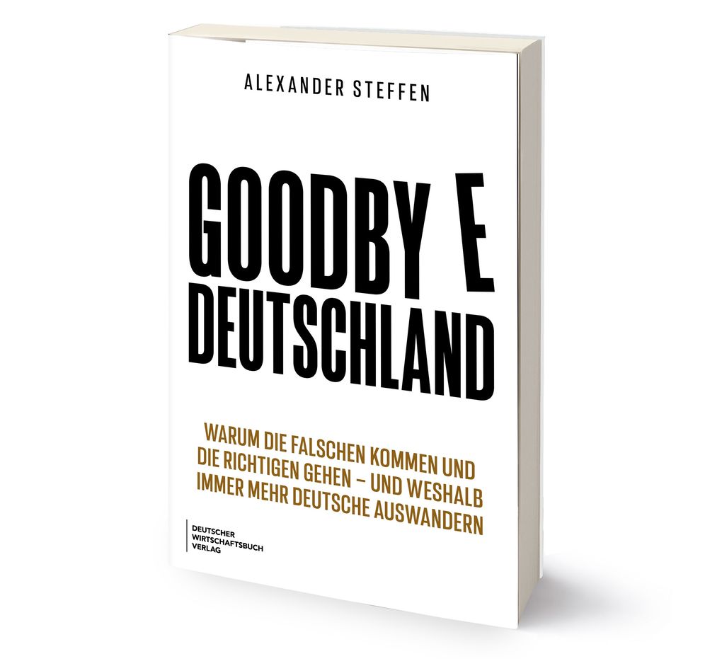 Weitere Ansicht: Goodbye Deutschland | Alexander Steffen