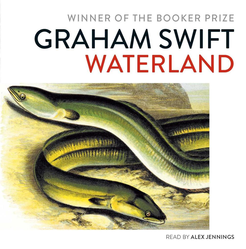 Weitere Ansicht: Waterland | Graham Swift
