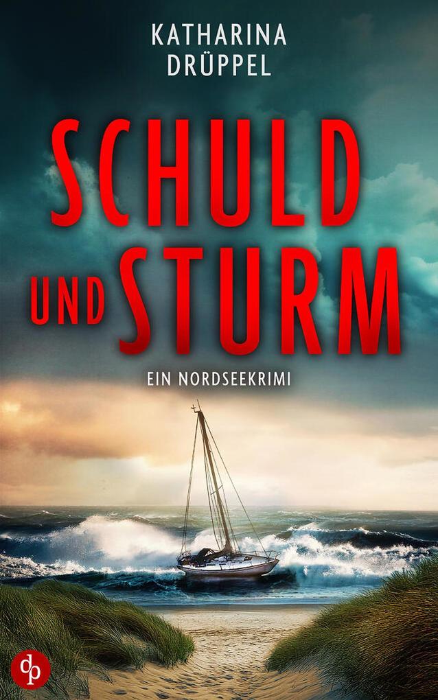 Produktbild: Schuld und Sturm | Katharina Drüppel