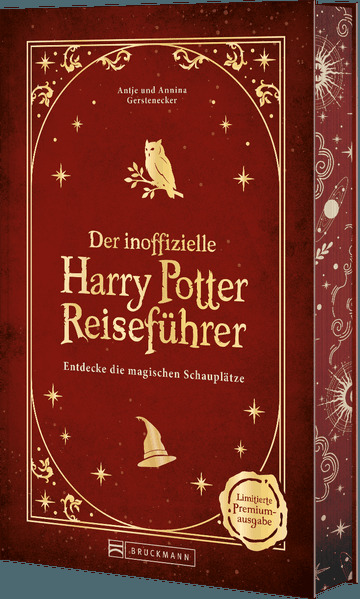 Produktbild: Premiumausgabe: Der inoffizielle Harry Potter Reiseführer | Antje Gerstenecker, Annina Gerstenecker