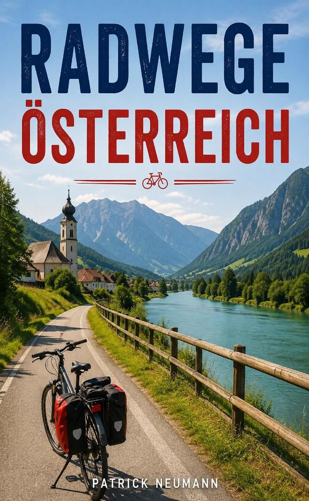 Produktbild: Radwege Österreich | Patrick Neumann