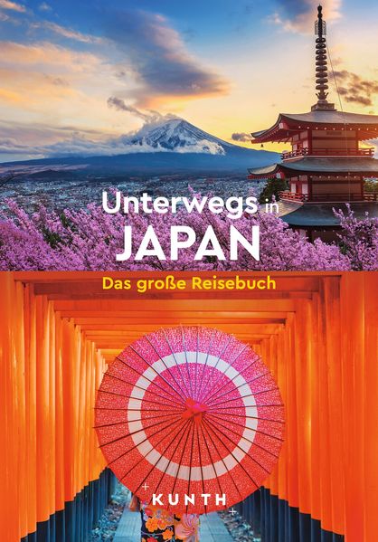 Produktbild: KUNTH Unterwegs in Japan | Jutta M. Ingala, Andrea Lammert, Sibylle von Kapff, Kerstin Majewski, Martin Waller