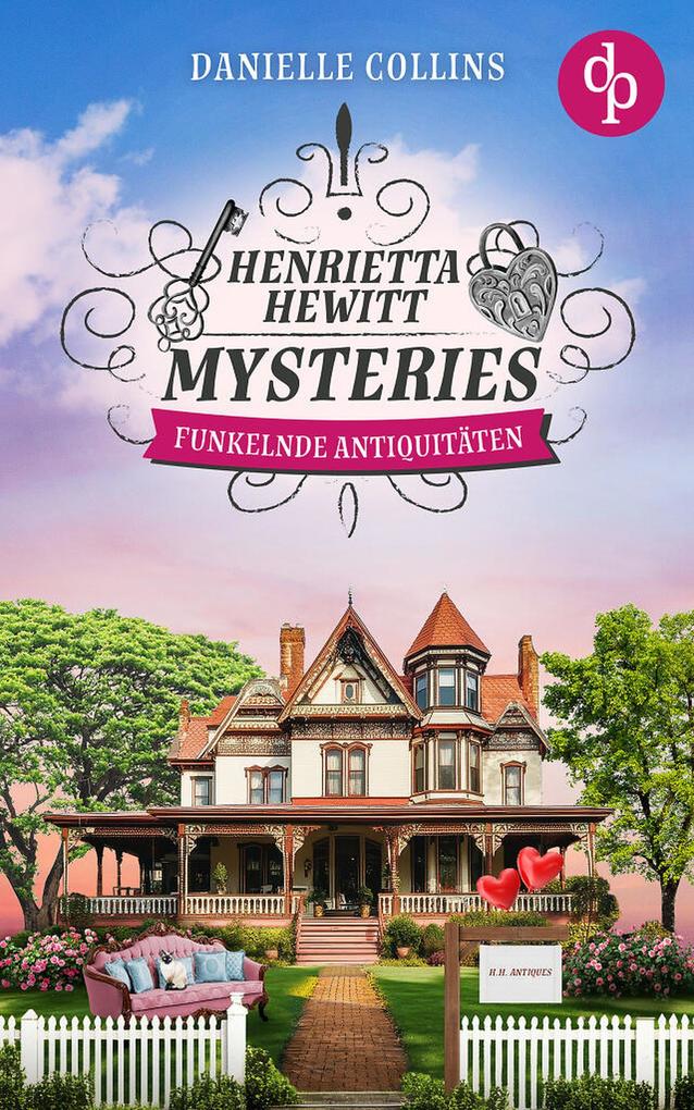 Produktbild: Funkelnde Antiquitäten | Ein mörderisch mysteriöser Cosy Crime mit einem aufregenden Mordfall | Danielle Collins