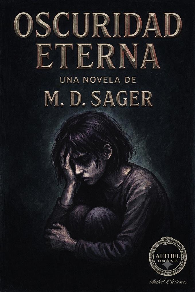 Produktbild: Oscuridad Eterna | M. D. Sager