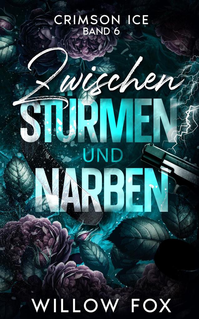 Produktbild: Zwischen Stürmen und Narben | Willow Fox