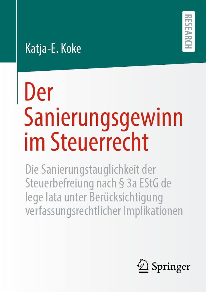 Produktbild: Der Sanierungsgewinn im Steuerrecht | Katja-E. Koke