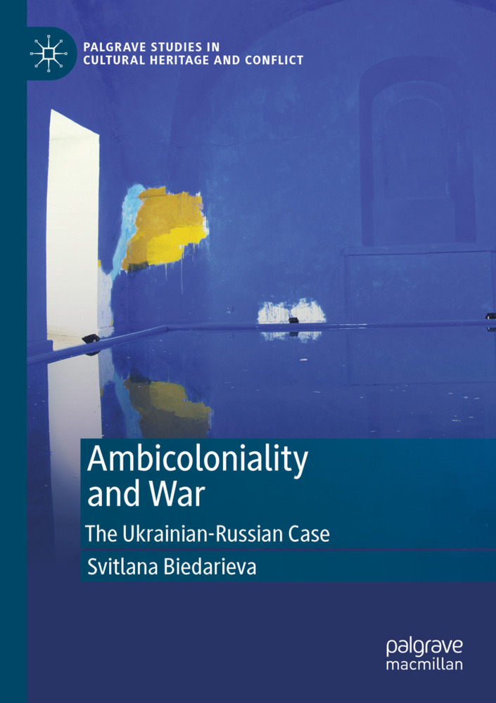 Produktbild: Ambicoloniality and War | Svitlana Biedarieva