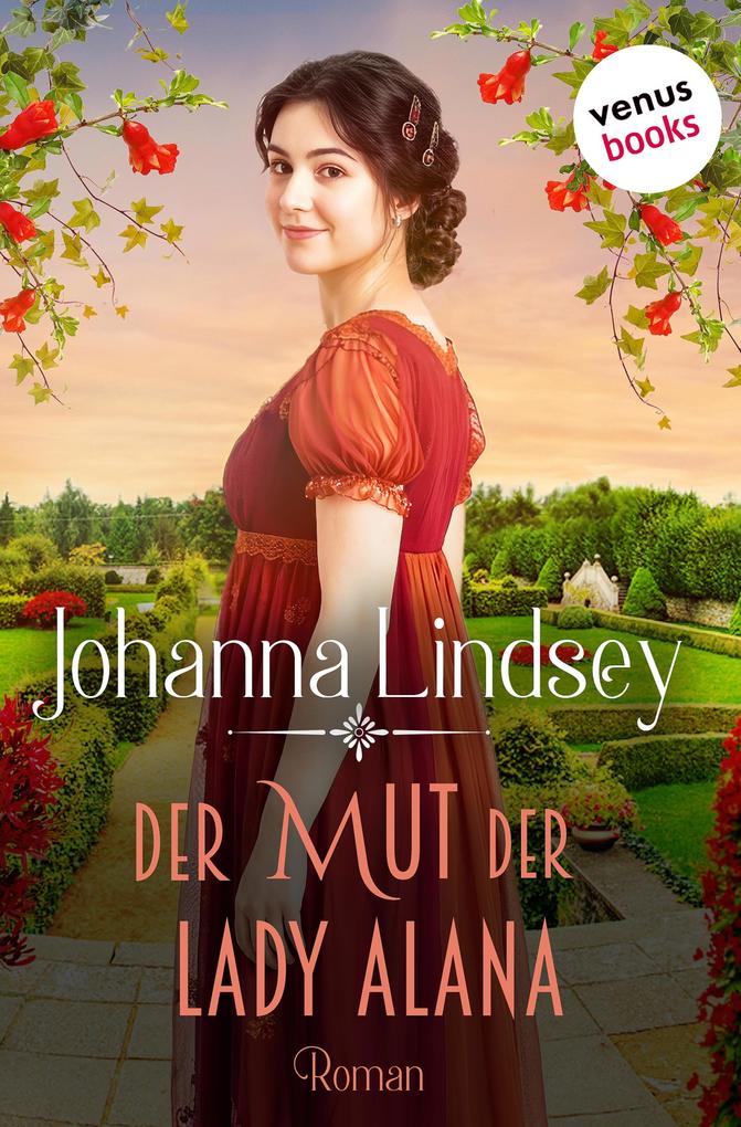 Produktbild: Der Mut der Lady Alana | Johanna Lindsey