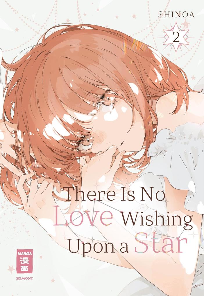 Produktbild: There Is No Love Wishing Upon a Star 02 | Shinoa