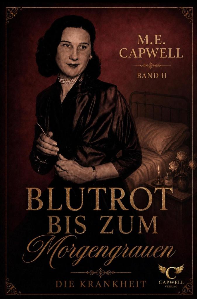 Produktbild: Blutrot bis zum Morgengrauen | M. E. Capwell