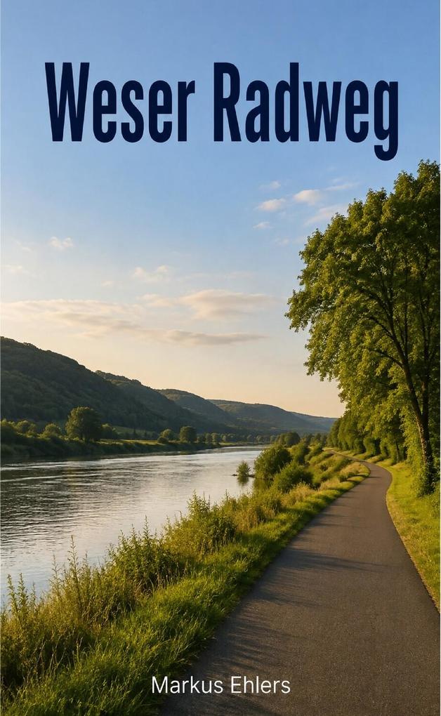 Produktbild: Weser Radweg | Markus Ehlers