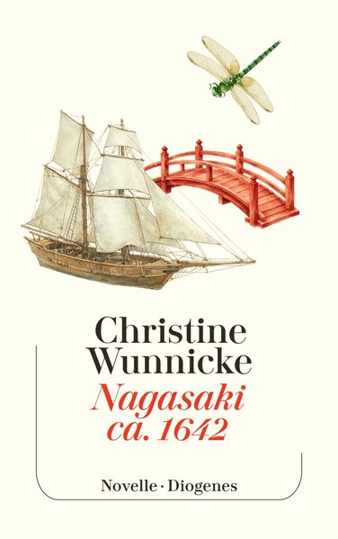 Produktbild: Nagasaki, ca. 1642 | Christine Wunnicke