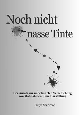 Produktbild: Noch nicht nasse Tinte | Evelyn Sherwood