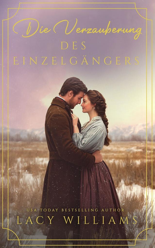 Produktbild: Die Verzauberung des Einzelgängers | Lacy Williams
