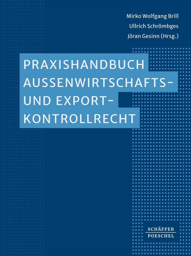 Produktbild: Praxishandbuch Außenwirtschafts- und Exportkontrollrecht