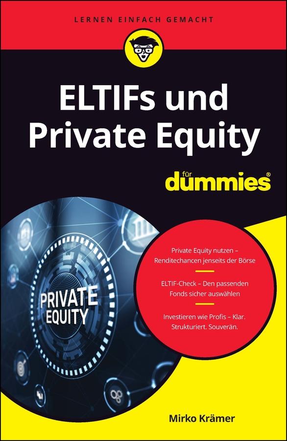 Produktbild: ELTIFs und Private Equity für Dummies | Mirko Kramer, Mirko Krämer