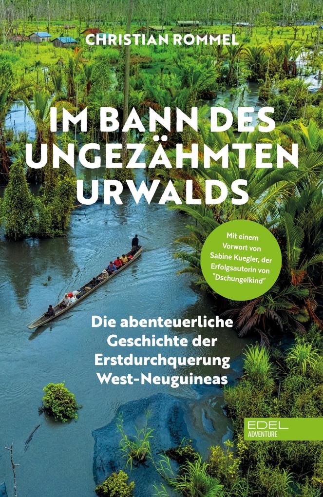 Produktbild: Im Bann des ungezähmten Urwalds | Christian Rommel