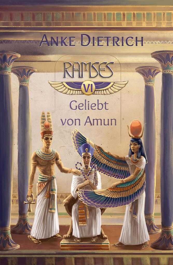 Produktbild: Ramses - Geliebt von Amun | Anke Dietrich