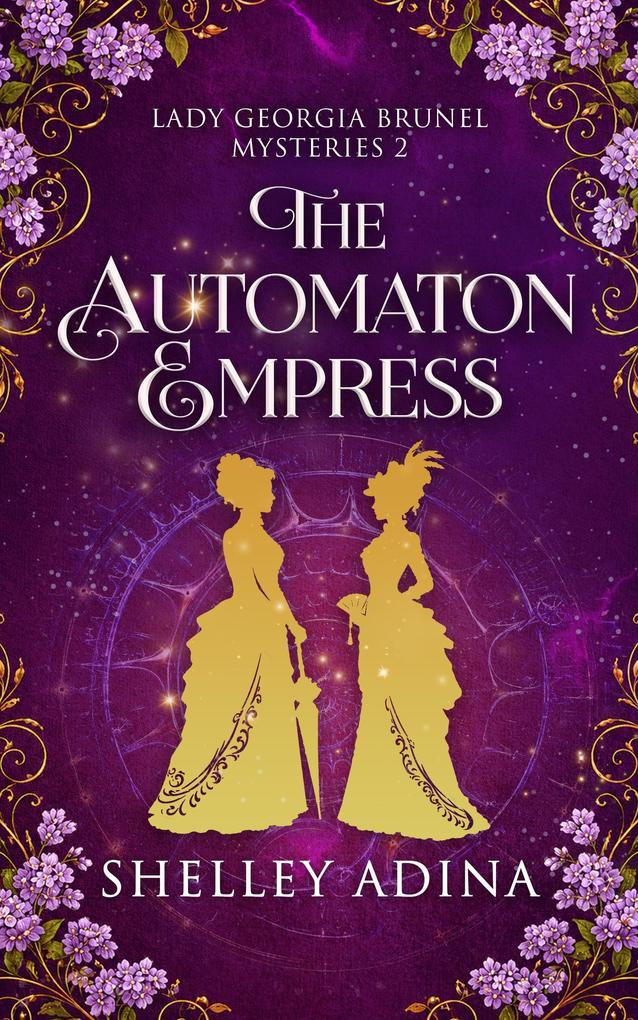 Produktbild: The Automaton Empress | Shelley Adina