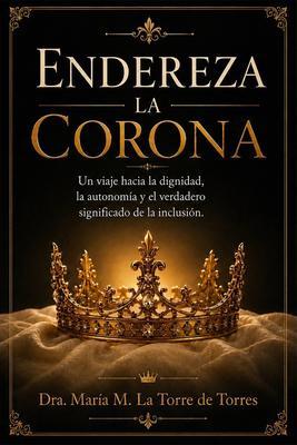 Produktbild: ENDEREZA LA CORONA | Dra. María Migdalia La Torre de Torres