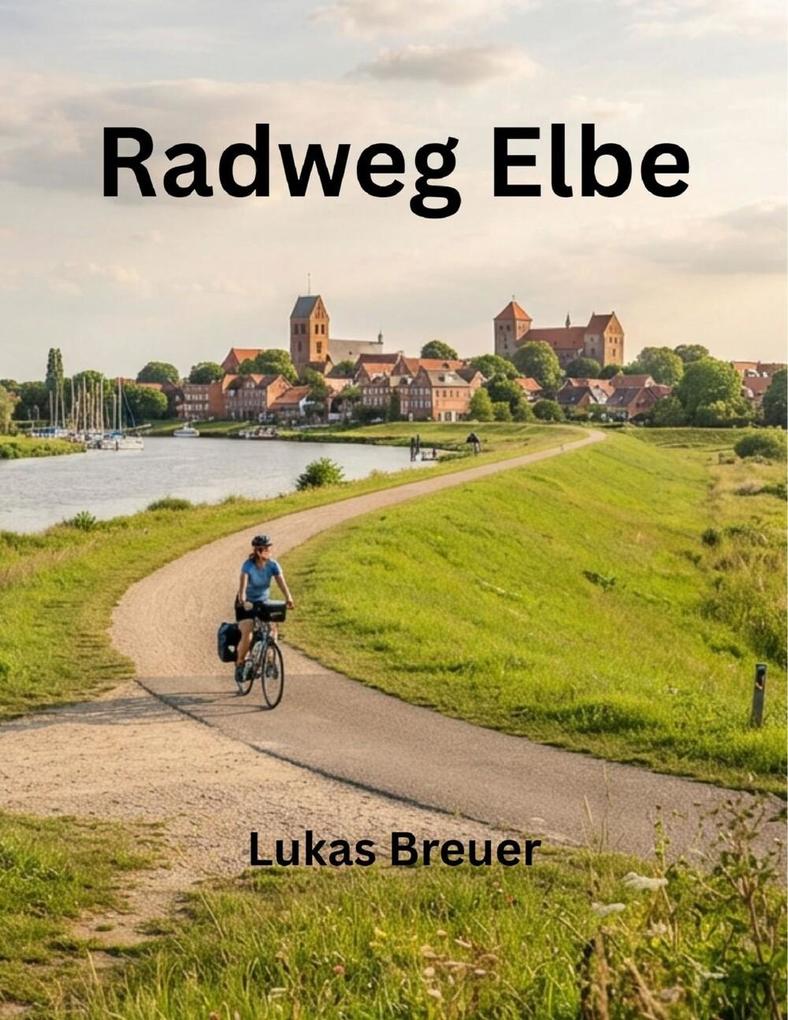 Produktbild: Radweg Elbe | Lukas Breuer