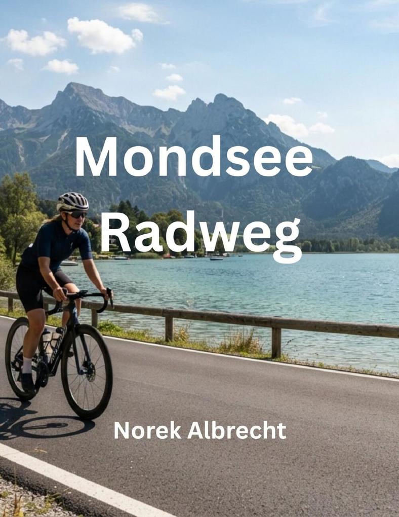 Produktbild: Mondsee Radweg | Norek Albrecht