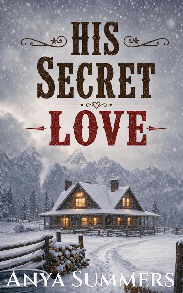 Produktbild: His Secret Love | Anya Summers