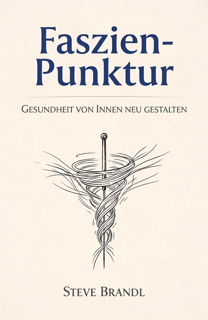 Produktbild: Faszien-Punktur | Steve Brandl