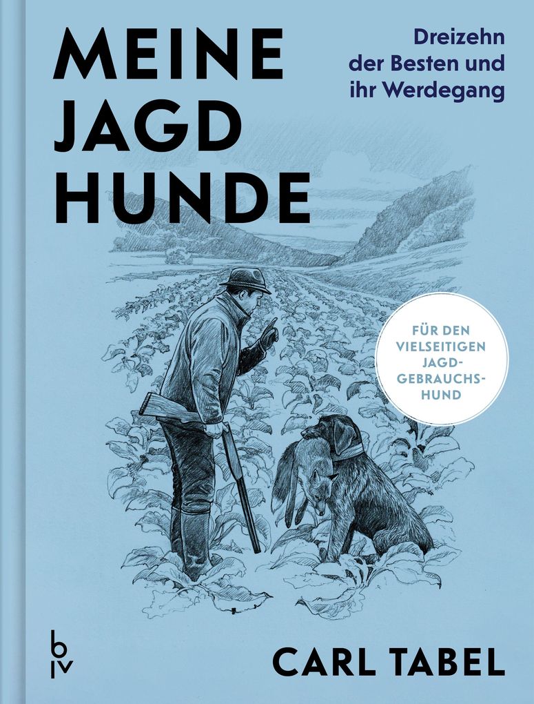 Weitere Ansicht: Meine Jagdhunde | Carl Tabel