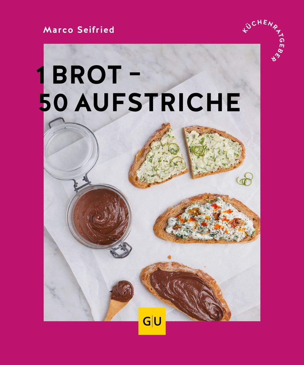 Weitere Ansicht: 1 Brot - 50 Aufstriche | Marco Seifried